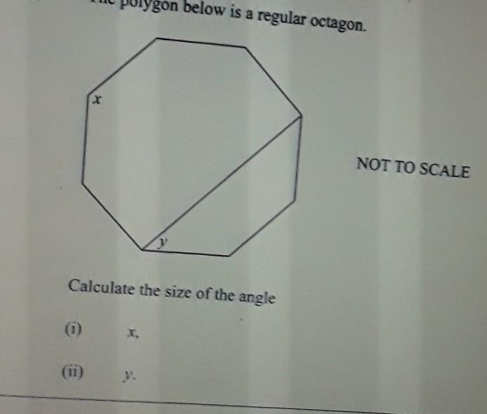 The polygon below is a regular octagon Calculate the sides of the angles x and y.​-example-1