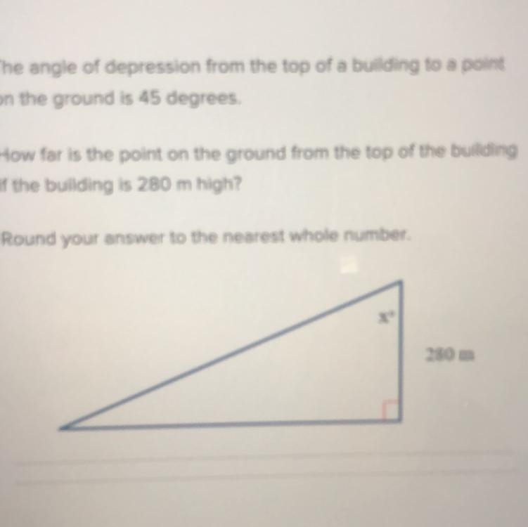 The angle of depression from the top of a building to a point on the ground is 45 degrees-example-1