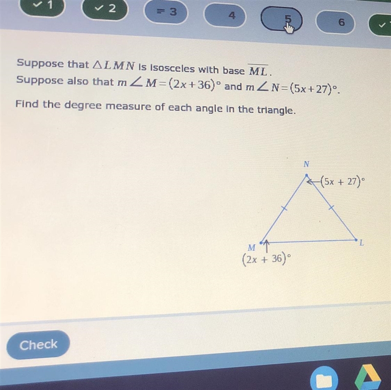 Suppose that LMN is isosceles with base ML Suppose also that m 2 M = (2x +36)&quot-example-1