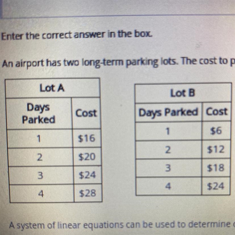 An airport has two long-term parking lots. The cost to park, y, in each lot for x-example-1