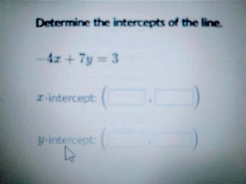 Determine the intercepts of the line.-example-1