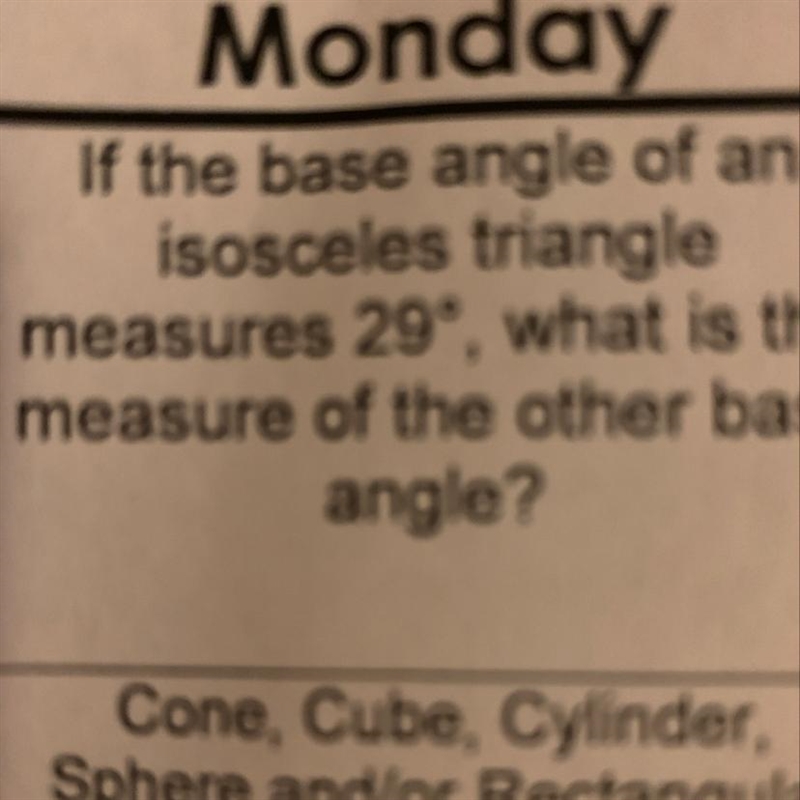 If the base angle of an isosceles triangle measures 29 degrees what is the measure-example-1