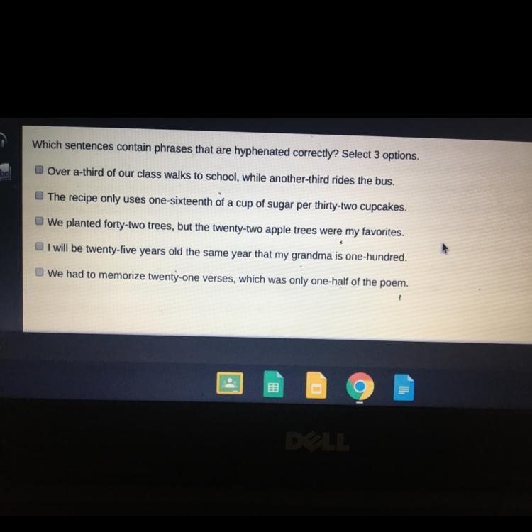 PLS ANSWER FAST!!!!Which sentences contain phrases that are hyphenated correctly? Select-example-1