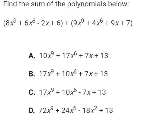 Can I get some help? Find the sum of the polynomials below.-example-1