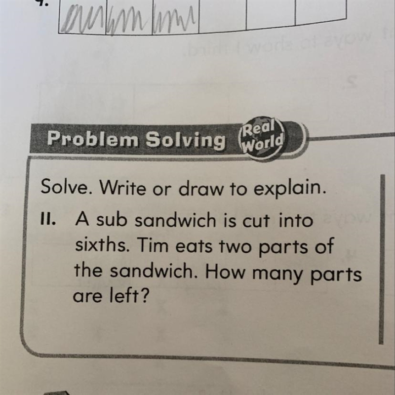 A sub sandwich is cut into sixths. Tim eats two parts of the sandwich. How many parts-example-1