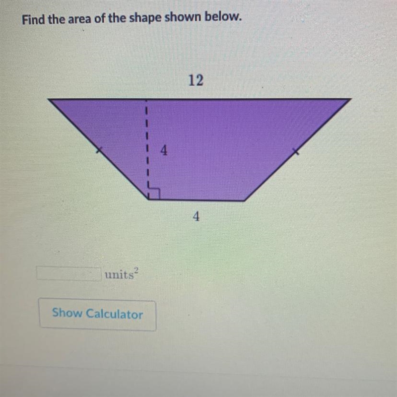 Find the area of the shape shown below. 12 units-example-1