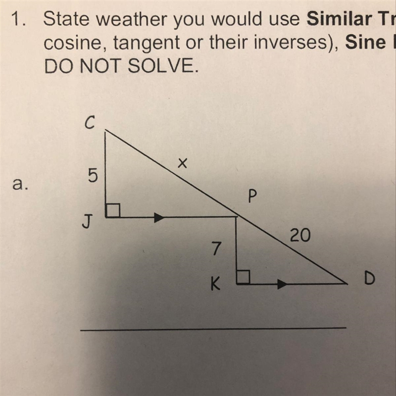 State whether you would use similar triangles, The primary trigonometric ratios (sine-example-1