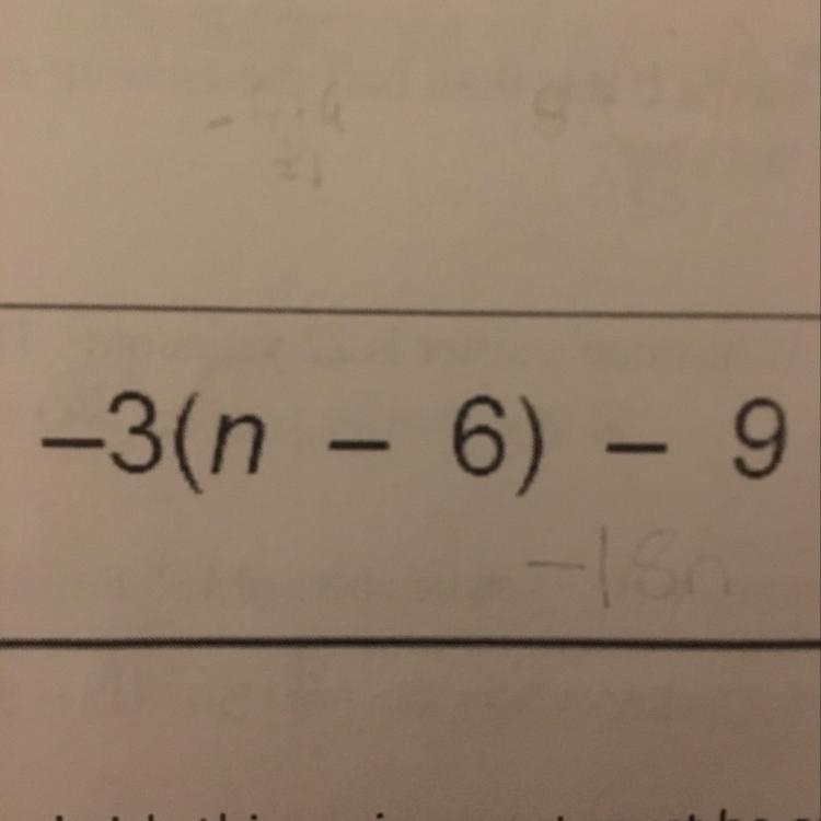 -3(n-6)-9 i need to simplify the expression.-example-1