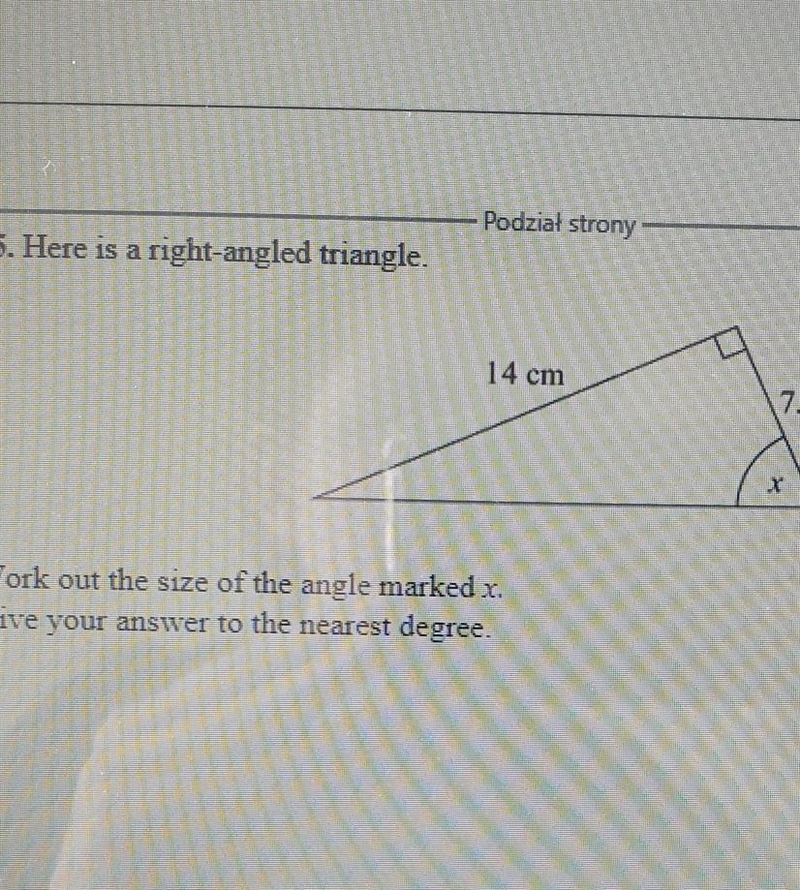 25. Here is a right-angled triangle. 14 cm 17.5 cm Work out the size of the angle-example-1