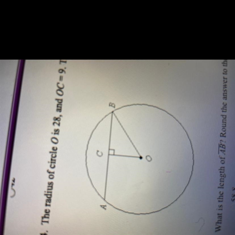 The radius of circle Ois 28, and OC = 9. The diagram is not drawn to scale. What is-example-1