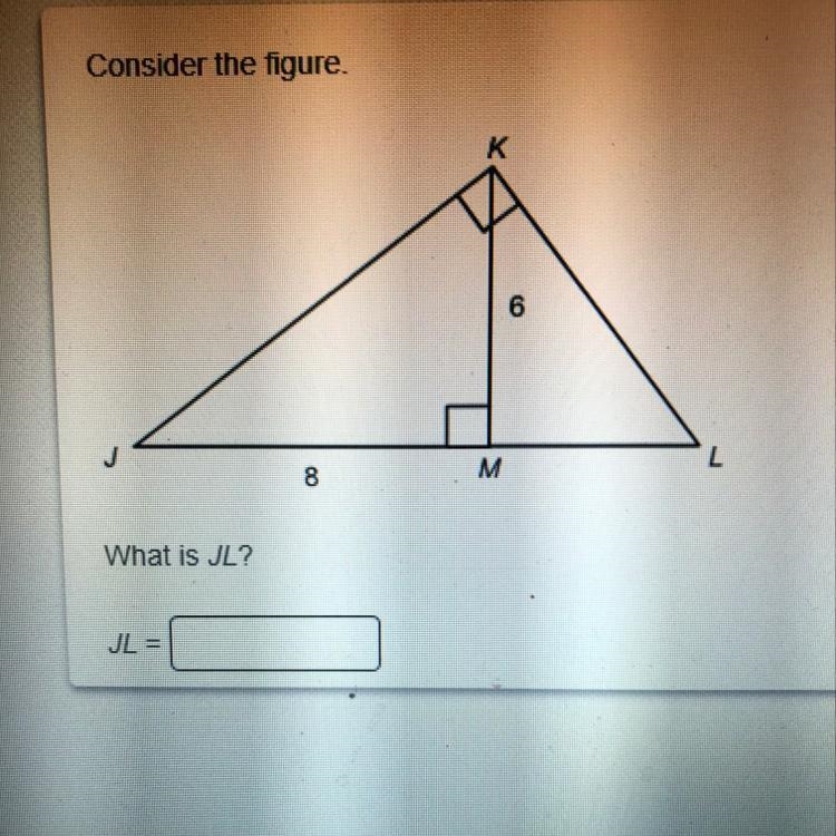 Consider the figure. What is JL?-example-1