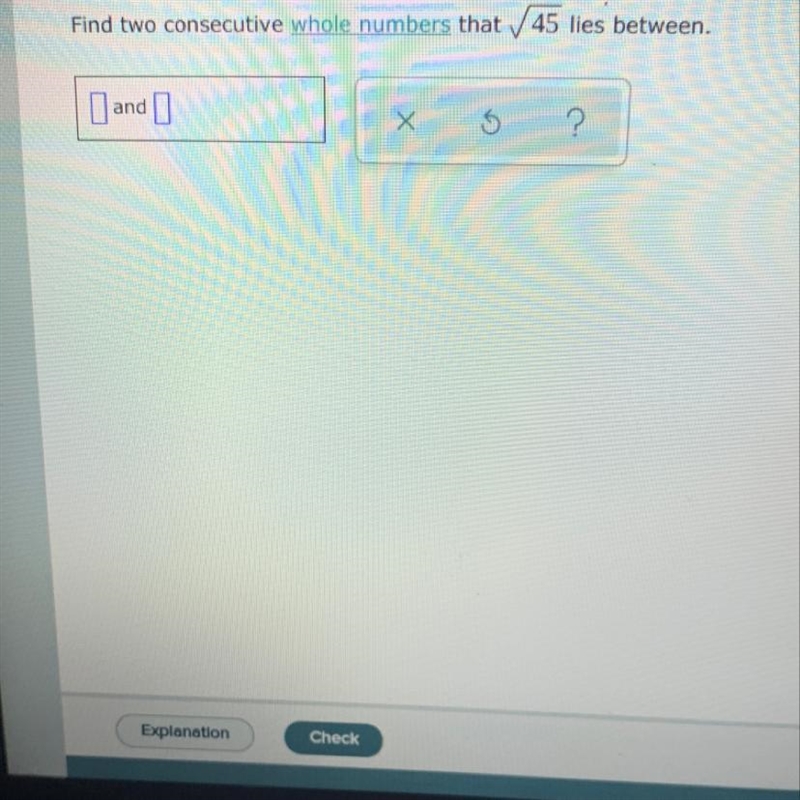 Find two consecutive whole numbers that square root 45 lies between-example-1