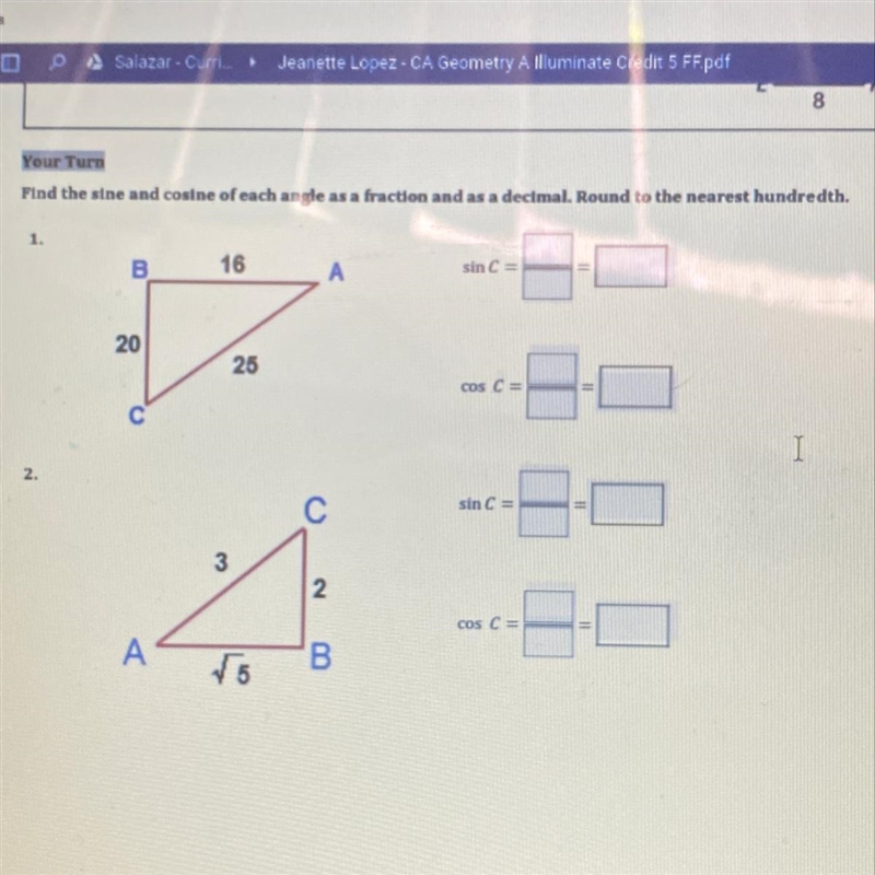 Find the sine and cosine of each angle as a fraction and as a decimal. Round to the-example-1