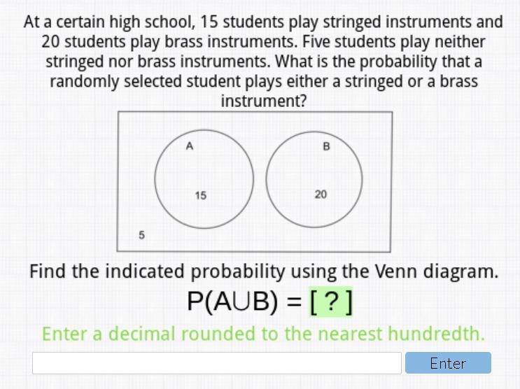 [20 POINTS] At a certain high school, 15 students play stringed instruments, 20 students-example-1