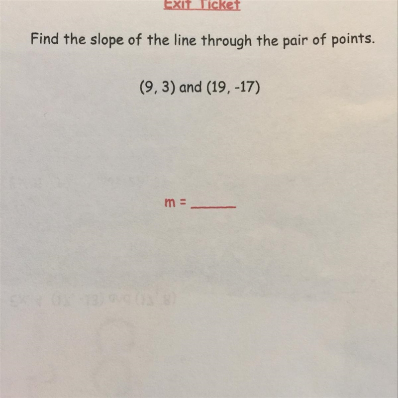 Find the slope of the line through the pair of points. (9,3) and (19,-17)-example-1