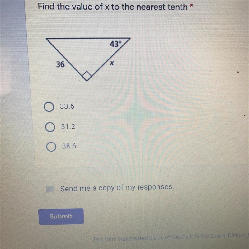 Find the value of x to the nearest tenth 1 point 43 36 33.6 31.2 38.6 Send me a copy-example-1