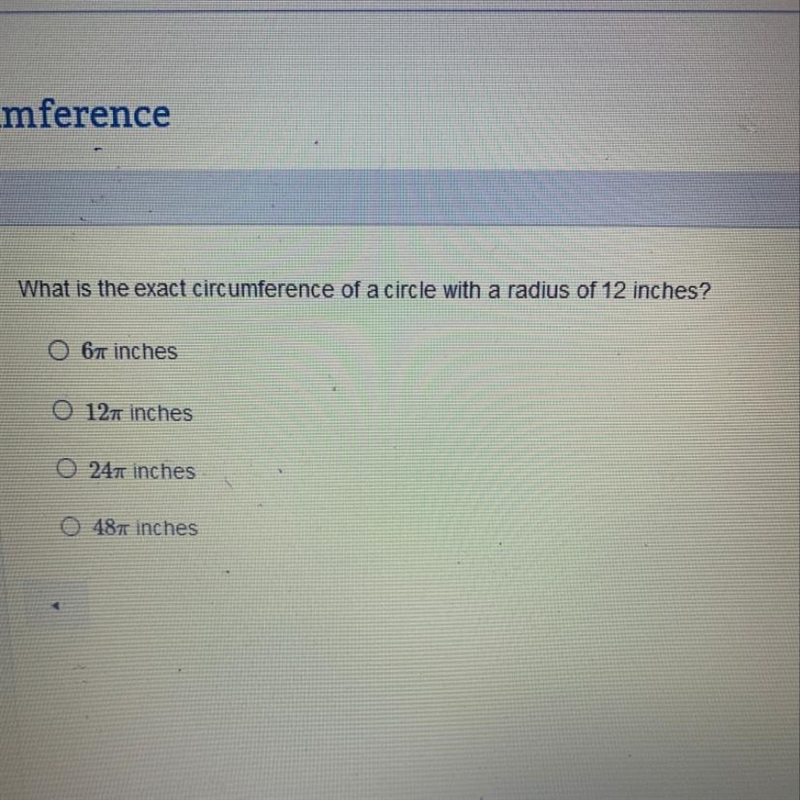 What is the exact circumference of a circle with a radius of 12 inches?-example-1