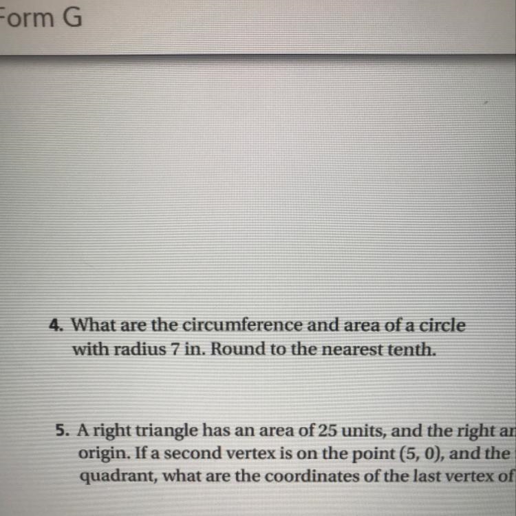 What are the circumference and area of a circle with radius 7in. Round to the nearest-example-1