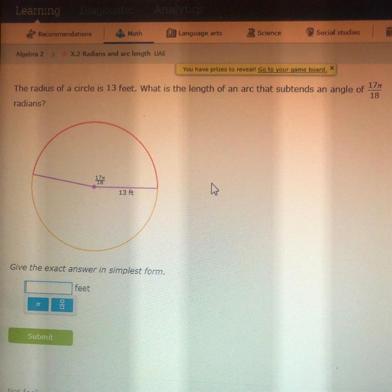 The radius of a circle is 13 feet. What is the length of an arc that subtends an angle-example-1