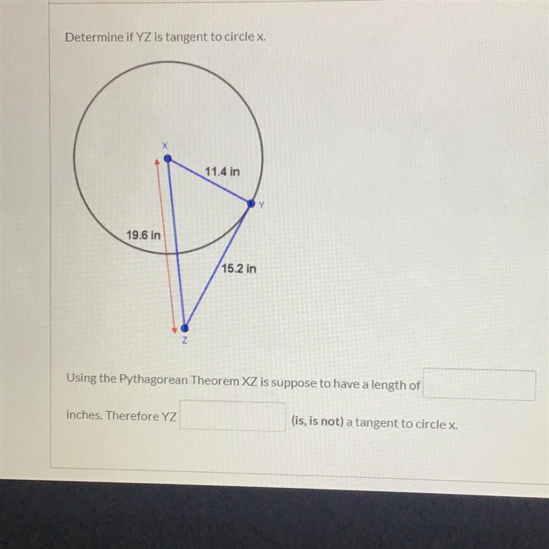 Determine if YZ is tangent to circle x.-example-1