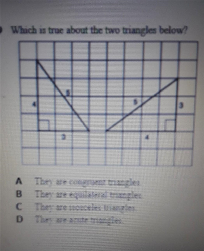 Which is true about the two triangles below? A. They are congruent triangles B. They-example-1