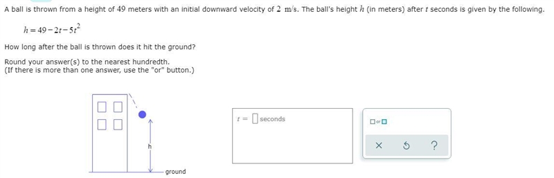 A ball is thrown from a height of 49 meters with an initial downward velocity of 2 m-example-1