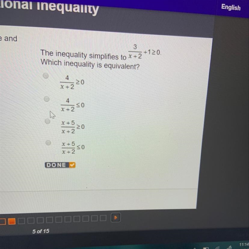 the inequality simplifies to 3/x+2+1>0. which inequality is equivalent? a. 4/x-example-1