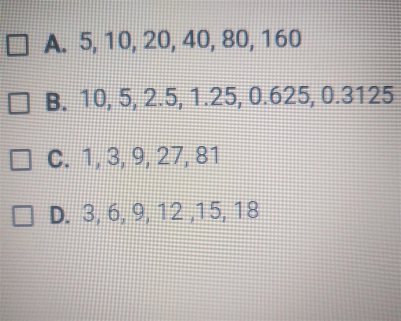 Which of the following are geometric sequences? Check all that apply.​-example-1