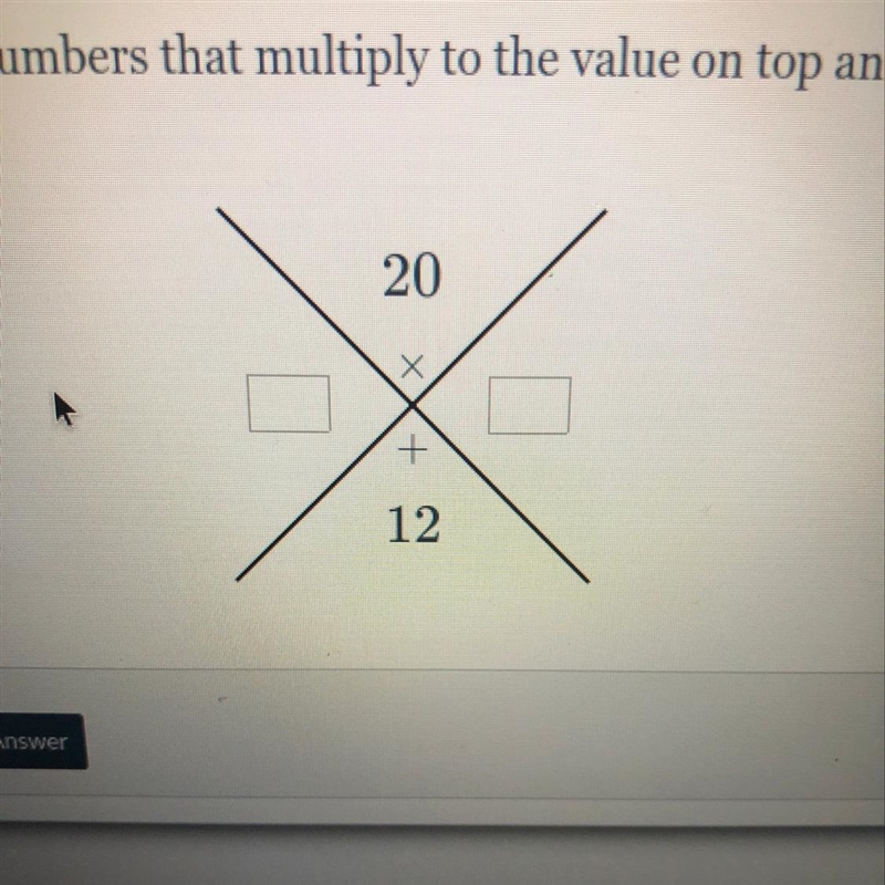 Write two numbers that multiply to the value on top and add to the value on bottom-example-1