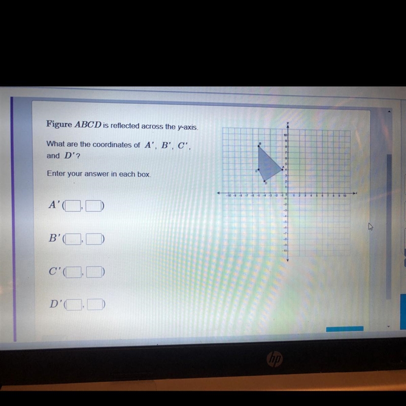 Figure ABCD is reflected across the y-axis. H What are the coordinates of A', B', and-example-1