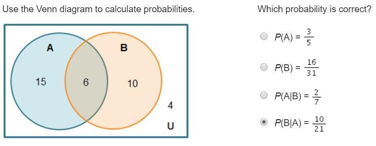 Please Help!! Thanks in advance! Which probability is correct? P(A) = 3/5 P(B) = 16/31 P-example-1