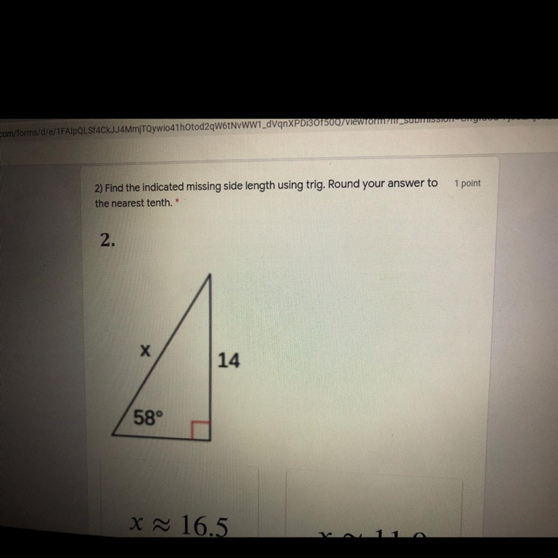 Find the indicated missing side length using trig. Round your answer to the nearest-example-1