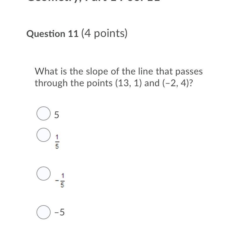 What is the SLOPE of the LINES that passes through the points (13,1) and (-2,4 )-example-1