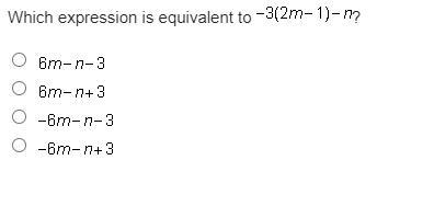 (QUICK ANSWERS) Which expression is equivalent to -3(2m-1)- n-example-1