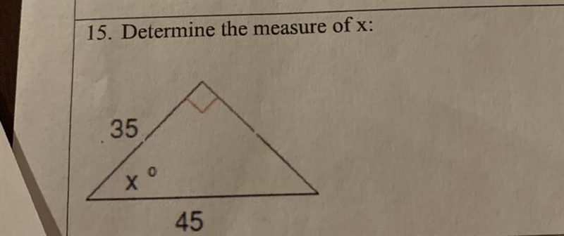 15. Determine the measure of x: 35 X 45-example-1