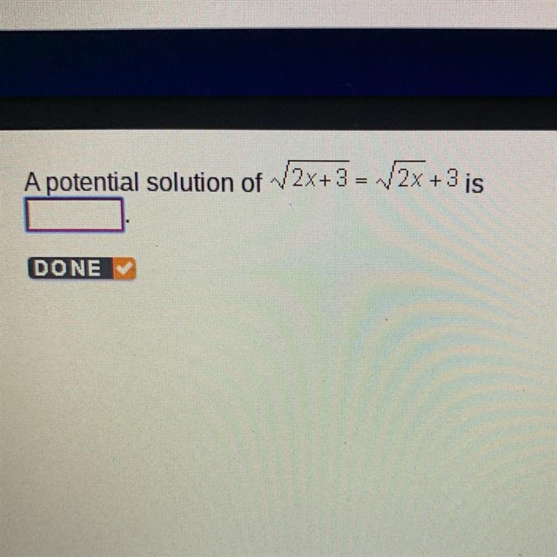 A potential solution of sqrt(2x + 3) = sqrt(2x) + 3 is?-example-1