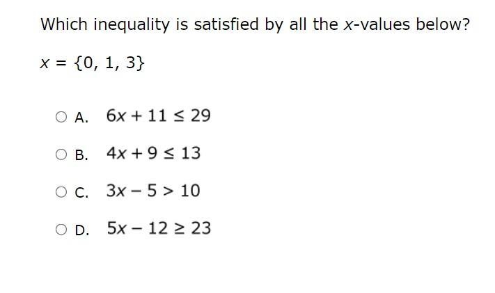 Which inequality is satisfied by all the x-values below? x = {0, 1, 3}-example-1