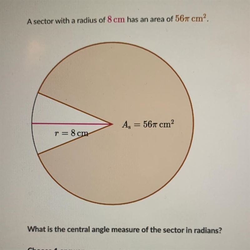 A sector with a radius of 8 cm has an area of 56pi cm2. What is the central angle-example-1