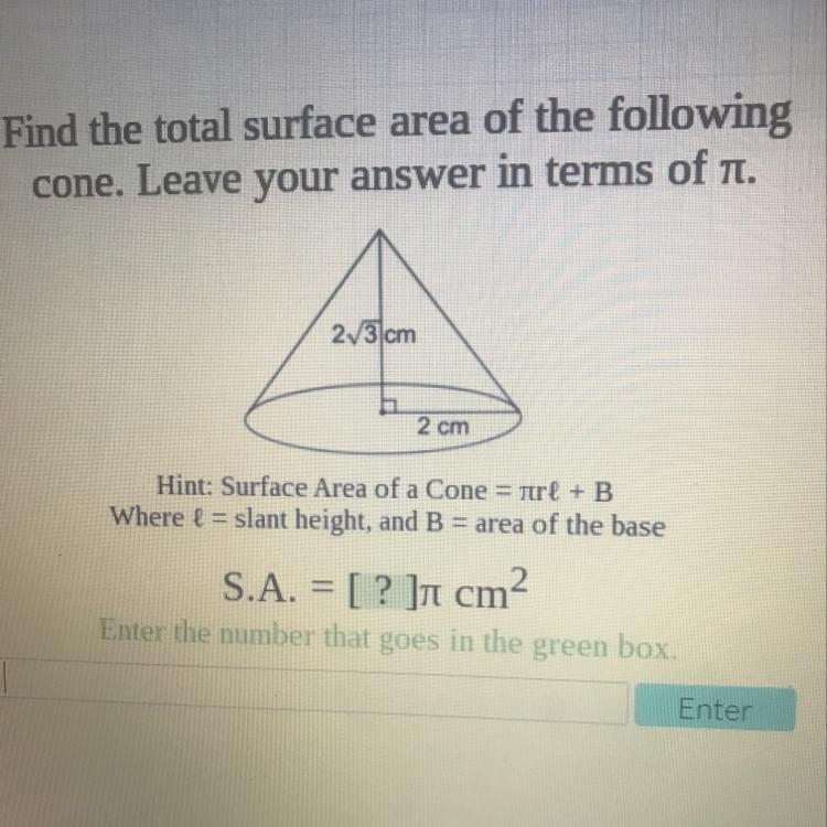 Find the total surface area of the following cone. Leave your answer in terms of pi-example-1