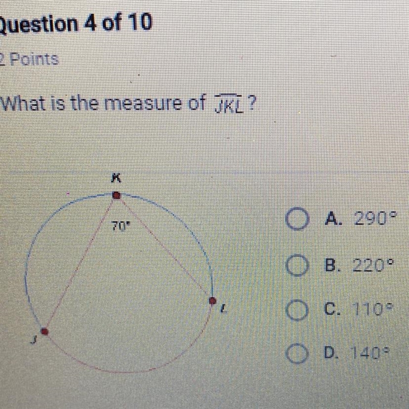 What is the measure of JKL? A 290° B 220° C 110° D 140°-example-1