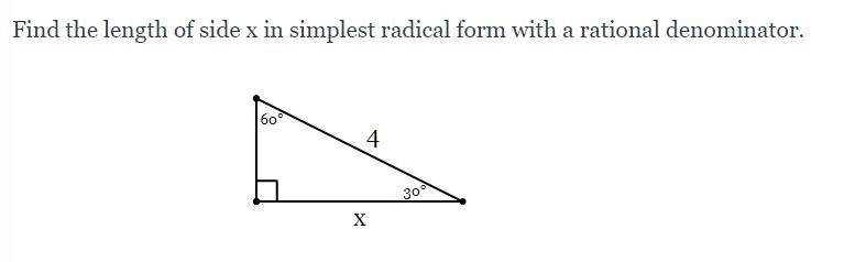 Find the length of side x in simplest radical form with a rational denominator.-example-1