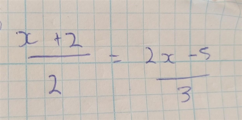 X+2/2=2x-5/3 how do you solve algebra plz help​-example-1