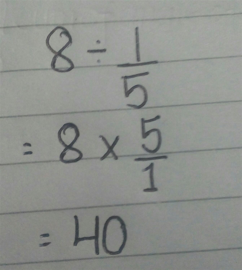 What is the value of 8 divided by 1/5-example-1