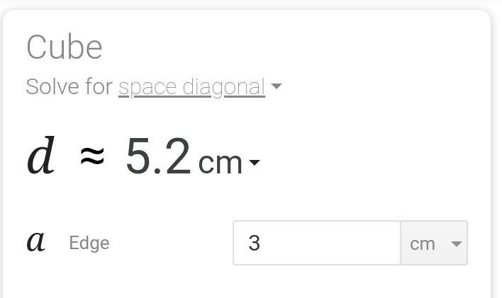 What is the length of a diagonal of a cube with a side length of 3 cm?18 cm 27 cm-example-2