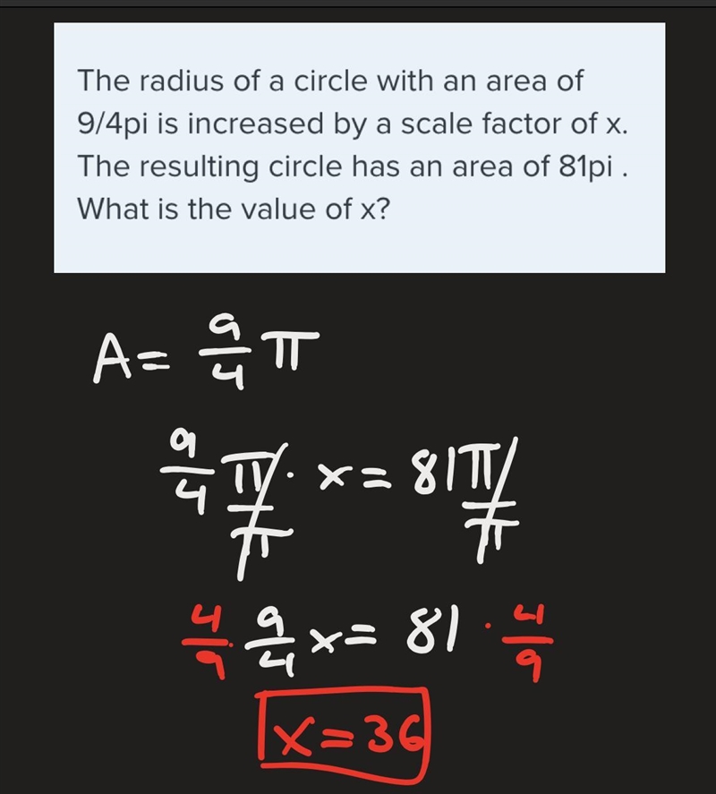 The radius of a circle with an area of 9/4pi is increased by a scale factor of x. The-example-1