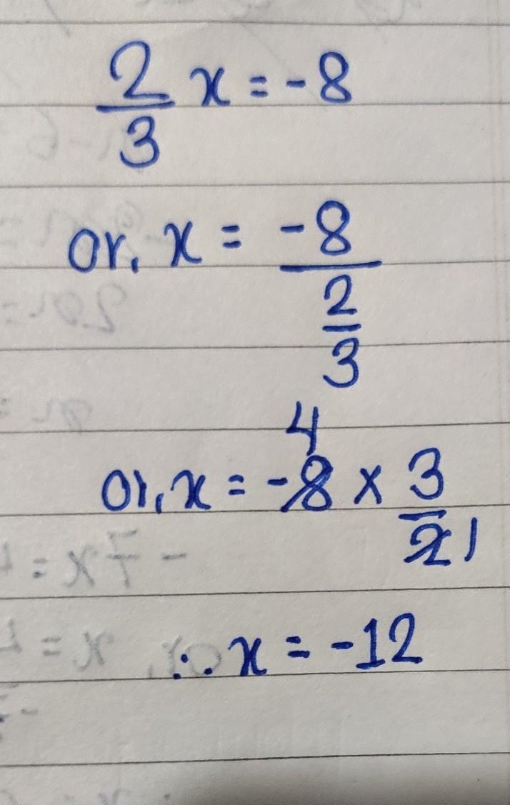 2/3 X= -8 Please Help-example-1