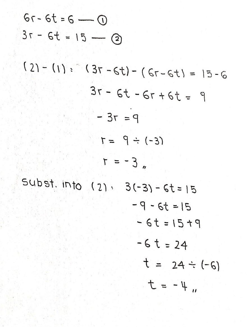 Solving system of equations using elimination 6r-6t=6 3r-6t=15-example-1