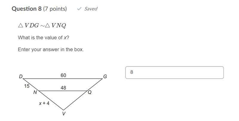 Triangle VDG- triangle VNQ What is the value of x? Enter your answer in the box.-example-1