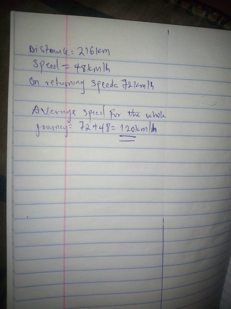 A car travelled 216km at an average speed of 48km/h.On the return journey the average-example-1