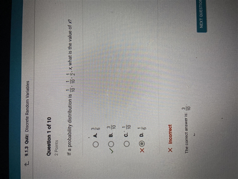 If a probability distrubution is 1/10, 1/10, 1/2, x, what is the value of x?-example-1